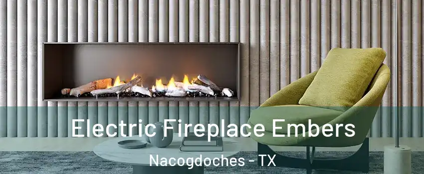  Electric Fireplace Embers Nacogdoches - TX