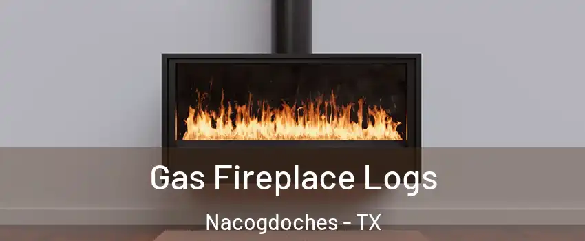  Gas Fireplace Logs Nacogdoches - TX