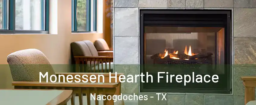  Monessen Hearth Fireplace Nacogdoches - TX